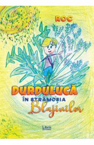 Durduluca in Stramosia Blajinilor