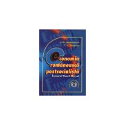 Economia romaneasca postsocialista. Incotro? Cum? De ce?
