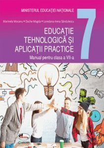 Educatie tehnologica si aplicatii practice. Manual pentru clasa a VII-a