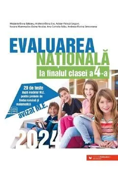 Evaluarea nationala 2024. 20 de teste - Clasa 4 de Mirabela Elena Baleanu