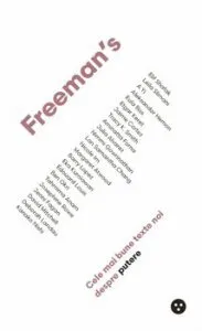 Freemans: mai bune texte noi despre putere de John Freeman