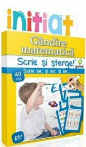 Gandire matematica. Scrie si sterge! 40 fise. 5-6 ani