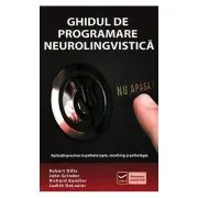 Ghidul de programare neurolingvistica (Robert B Dilts) de Robert B Dilts