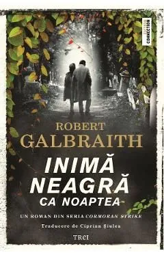Inima neagra ca noaptea de Robert Galbraith
