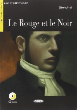 Le Rouge et le Noir   CD   App (Niveau Trois B1)
