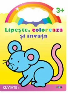 Lipeste, coloreaza si invata. Cuvinte 1