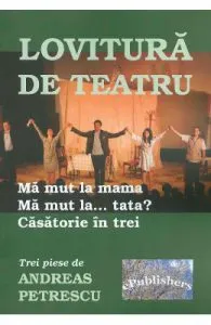 Lovitura de teatru de Andreas Petrescu