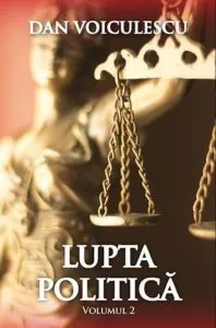 Lupta politica. Vol 2 de Dan Voiculescu