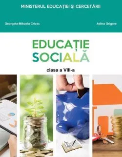 Manual Educatie Sociala- cls. a VIII-a de Adina Grigore