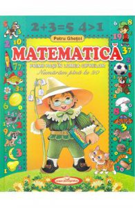 Matematica. Primii pasi in lumea cifrelor