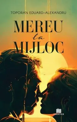 Mereu la mijloc de Toporan Eduard-Alexandru