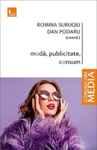 Moda, publicitate, consum de Dan Podaru