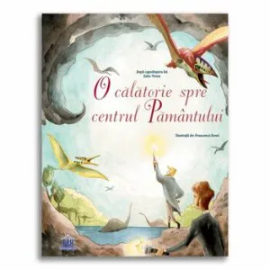 O calatorie spre centrul pamantului de Jules Vernes