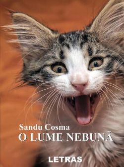 O lume nebună