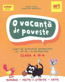 O vacanta de poveste - Clasa 3