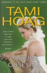 Pasiune obsesiva de Tami Hoag