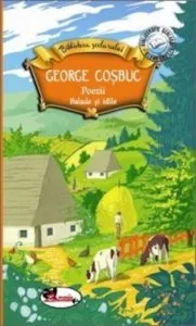 Poezii. Balade si idile de George Cosbuc