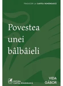 Povestea unei bâlbâieli de Vida Gabor