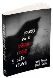 Povesti cu o pisica rosie si alte reverii