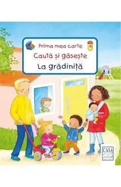Prima mea carte: Cauta si gaseste. La gradinita de Autor Anonim