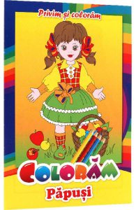 Privim si coloram. Coloram papusi