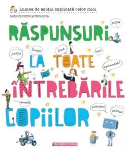 Răspunsuri la toate întrebările copiilor