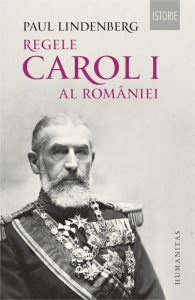 Regele Carol I al Romaniei. Ed. a II-a, revizuita