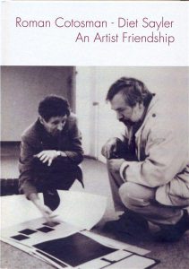Roman Cotosman - Diet Sayler. An Artist Friendship