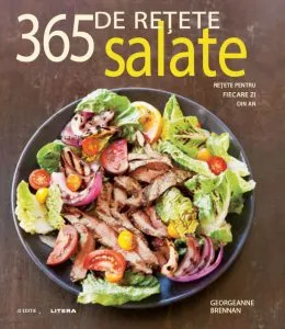 Salate - 365 de retete de Georgeanne Brennan