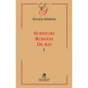Scriitorii romani de azi. Volumul 1 – Eugen Simon de Eugen Simon