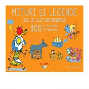 Știai că? Mituri și legende. Joc de cultură generală. 100 de întrebări și răspunsuri