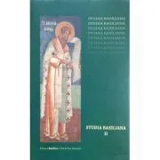 Studia Basiliana. Inchinare la 1630 de ani, volumul 2 de Alexandru Marinescu