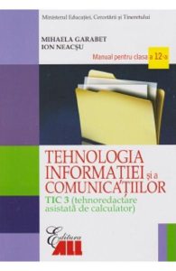Tehnologia Informatiei - Clasa 12 Tic 3