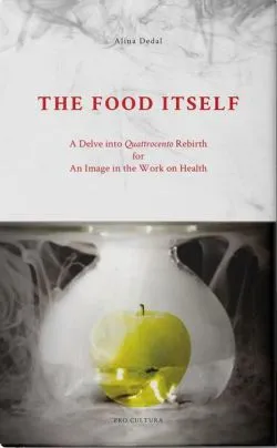 The Food Itself de Alina Dedal