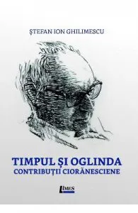 Timpul si oglinda de Stefan Ion Ghilimescu