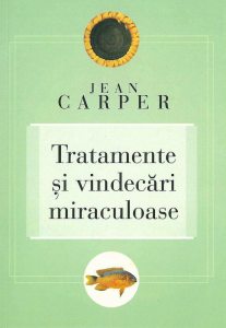 Tratamente si vindecari miraculoase