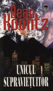 Unicul supravietuitor de Dean Koontz