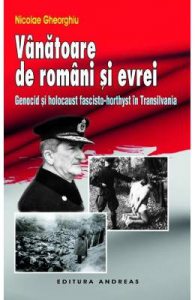 Vanatoare de romani si evrei