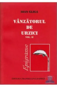 Vanzatorul de urzici vol. II de Ioan Gliga