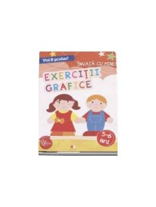 Voi fi școlar. Învață cu mine! Exerciții grafice. 5-6 ani