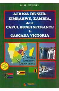 Africa de sud, Zimbabwe, Zambia, de la Capul Bunei Sperante la Cascada Victoria