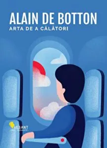 Arta de a calatori. Editia 2 de Alain de Botton
