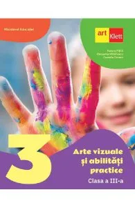 Arte vizuale si abilitati practice - Clasa 3 - Manual de Camelia Coman