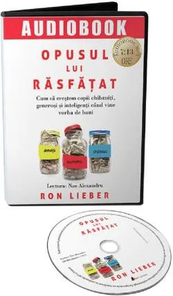 Audiobook. Opusul lui rasfat de Ron Lieber