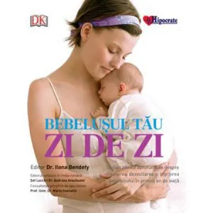 Bebelusul tau: zi de zi