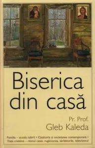 Biserica din casa de Kaleda Gleb