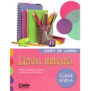Caiet de lucru Limba Romana. Clasa a 7-a