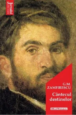Cantecul destinelor de George Mihail Zamfirescu