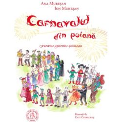 Carnavalul din poiana. Teatru pentru scolari