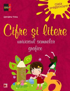 Cifre si litere. Universul semnelor grafice - clasa pregatitoare